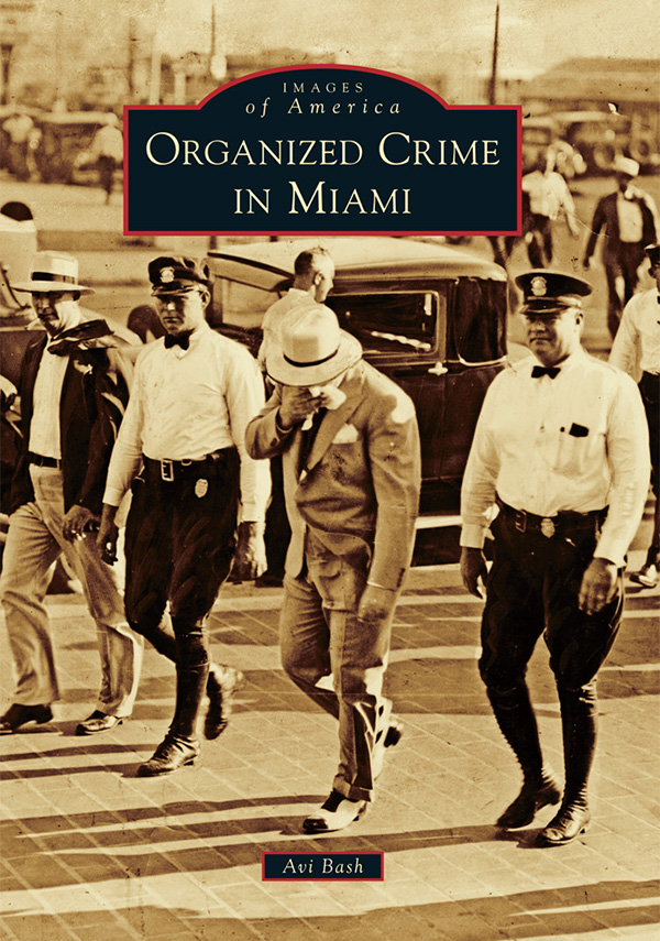 Organized Crime in Miami