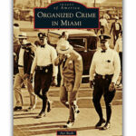 Organized Crime in Miami